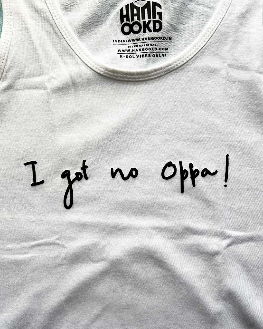I got no Oppa! - Crop Tank