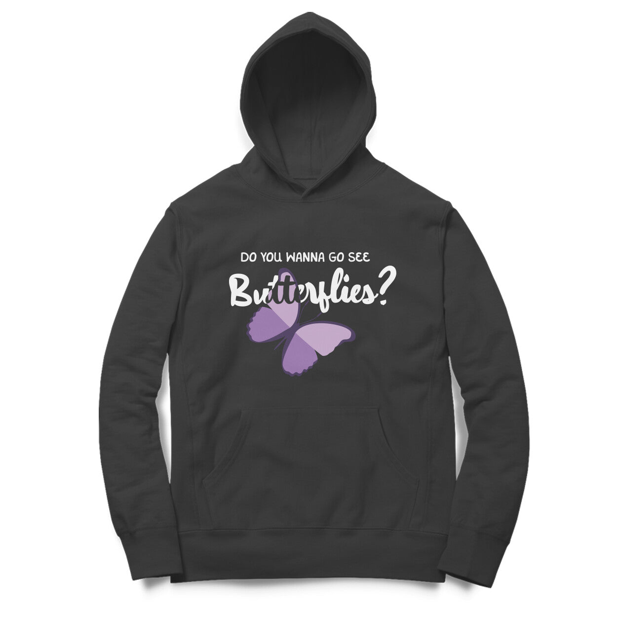 Wanna See Butterflies? - Hoodie