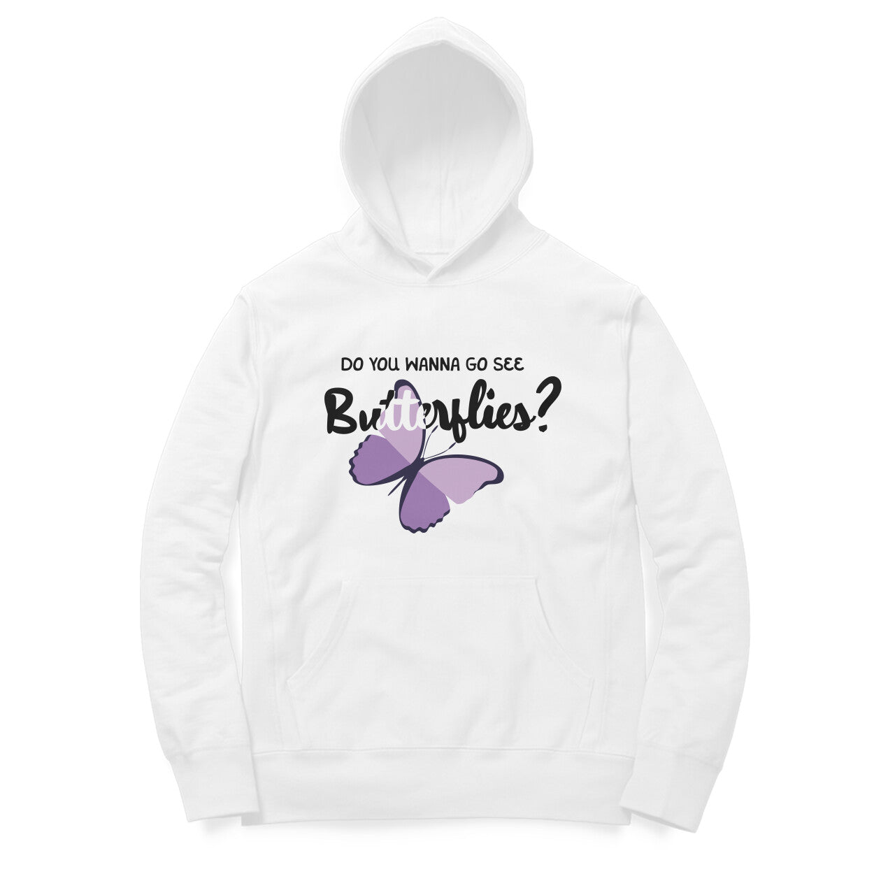 Wanna See Butterflies? - Hoodie