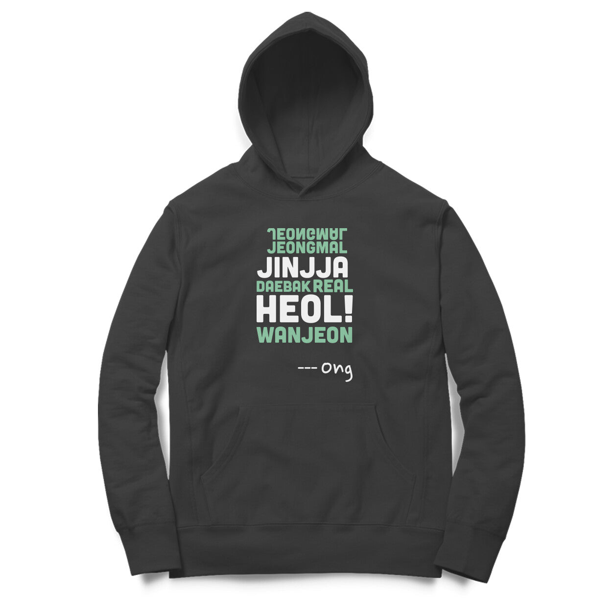 Ong's Quote - Hoodie