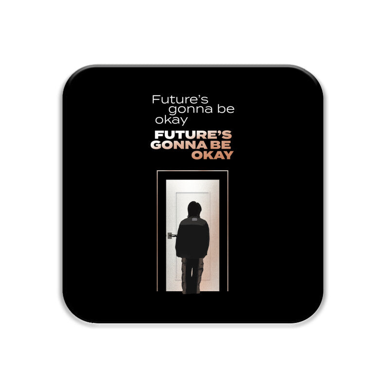 Future's gonna be okay (D-Day by Agust D) - Acrylic Coaster