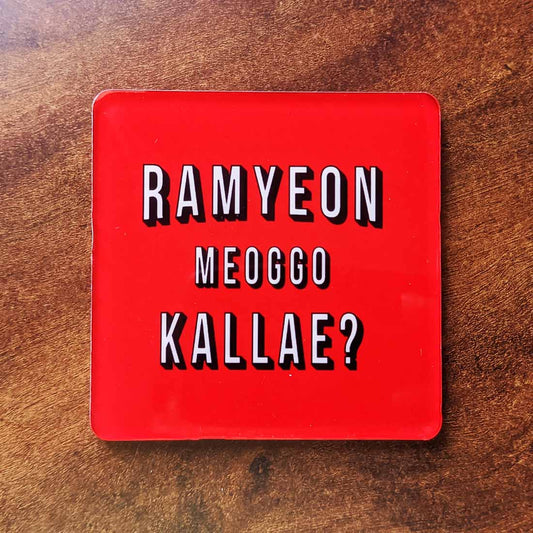 Wanna have Ramyeon? - Acrylic Coaster