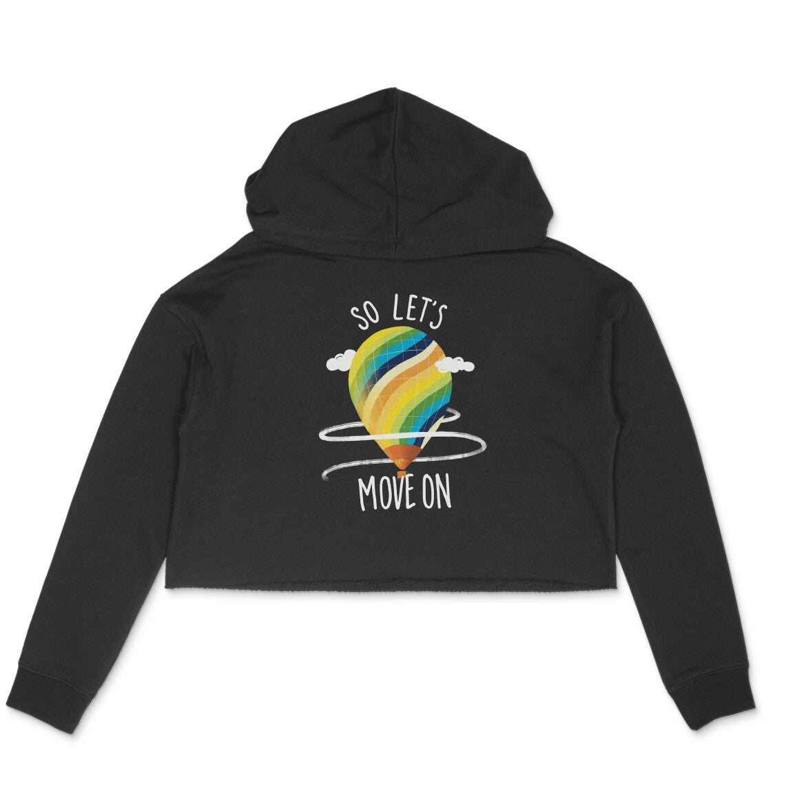Moving On - Crop Hoodie