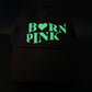 Born Pink (Blackpink) - Baseball Cap (Glow in the Dark)