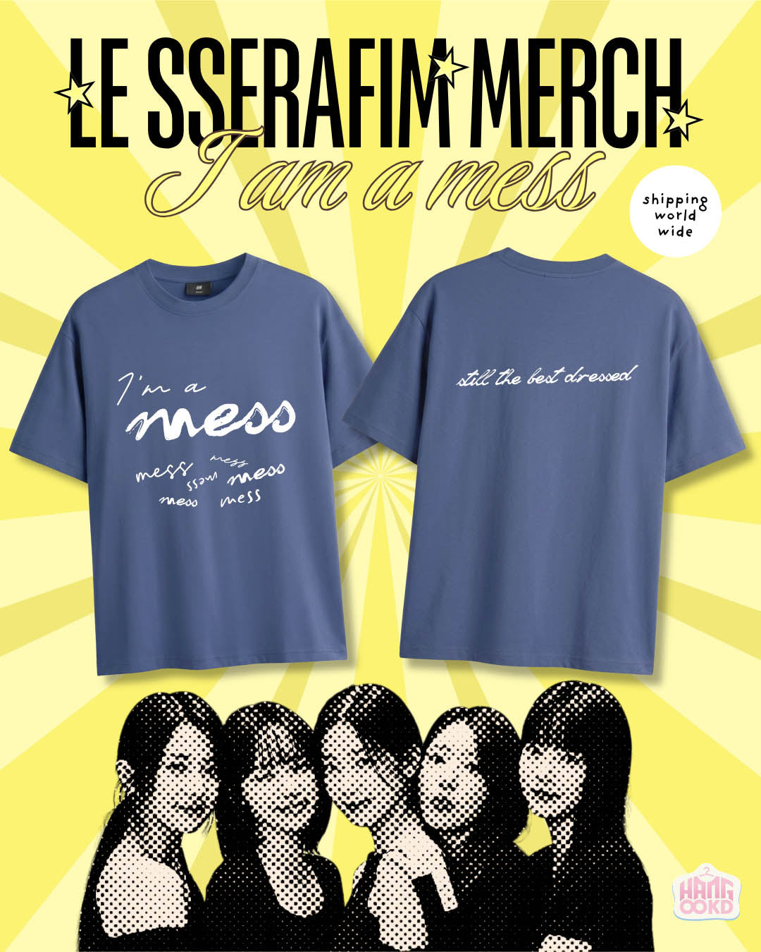 I'm a mess LE SSERAFIM - Unisex Tee Eve, Psyche & The Bluebeard's wife