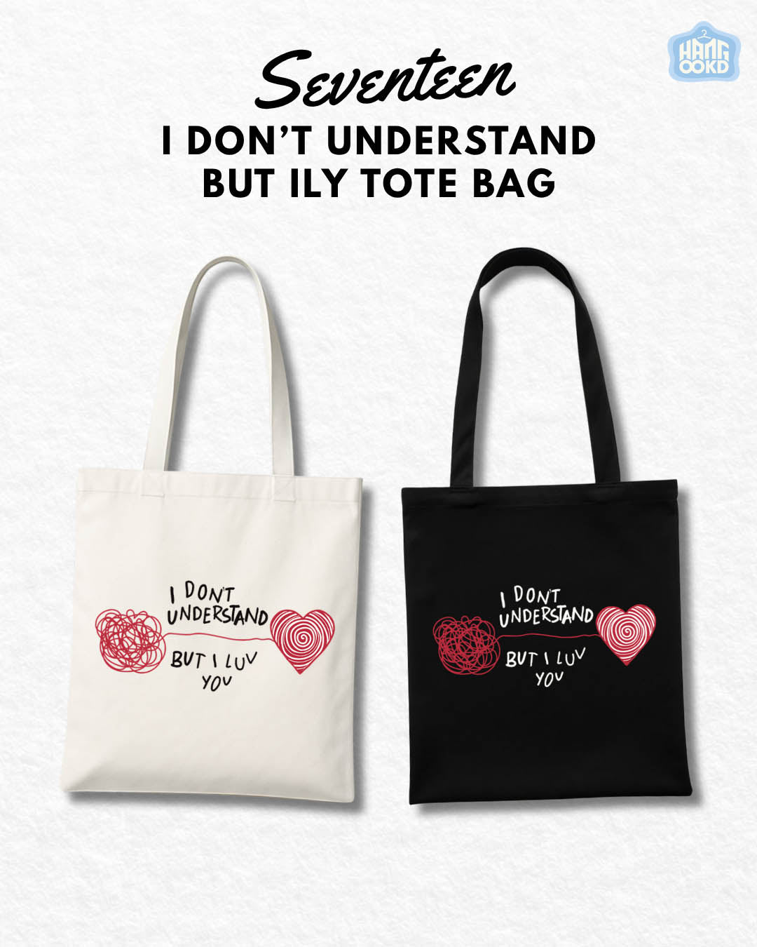 I don't understand but I luv you Seventeen Tote Bag