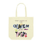 Queen of Tears - Tote Bag
