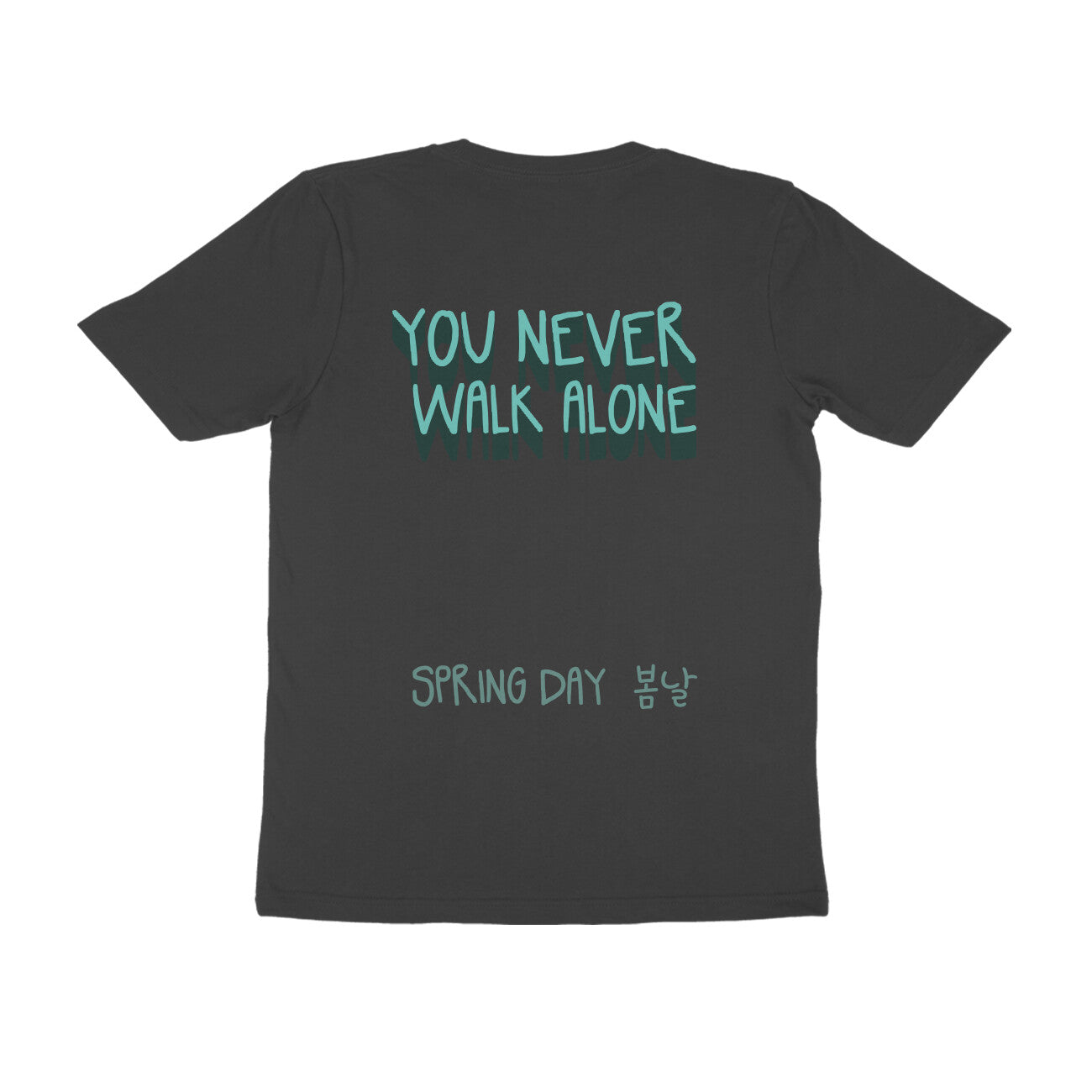 Spring Day (You Never Walk Alone) - Tee
