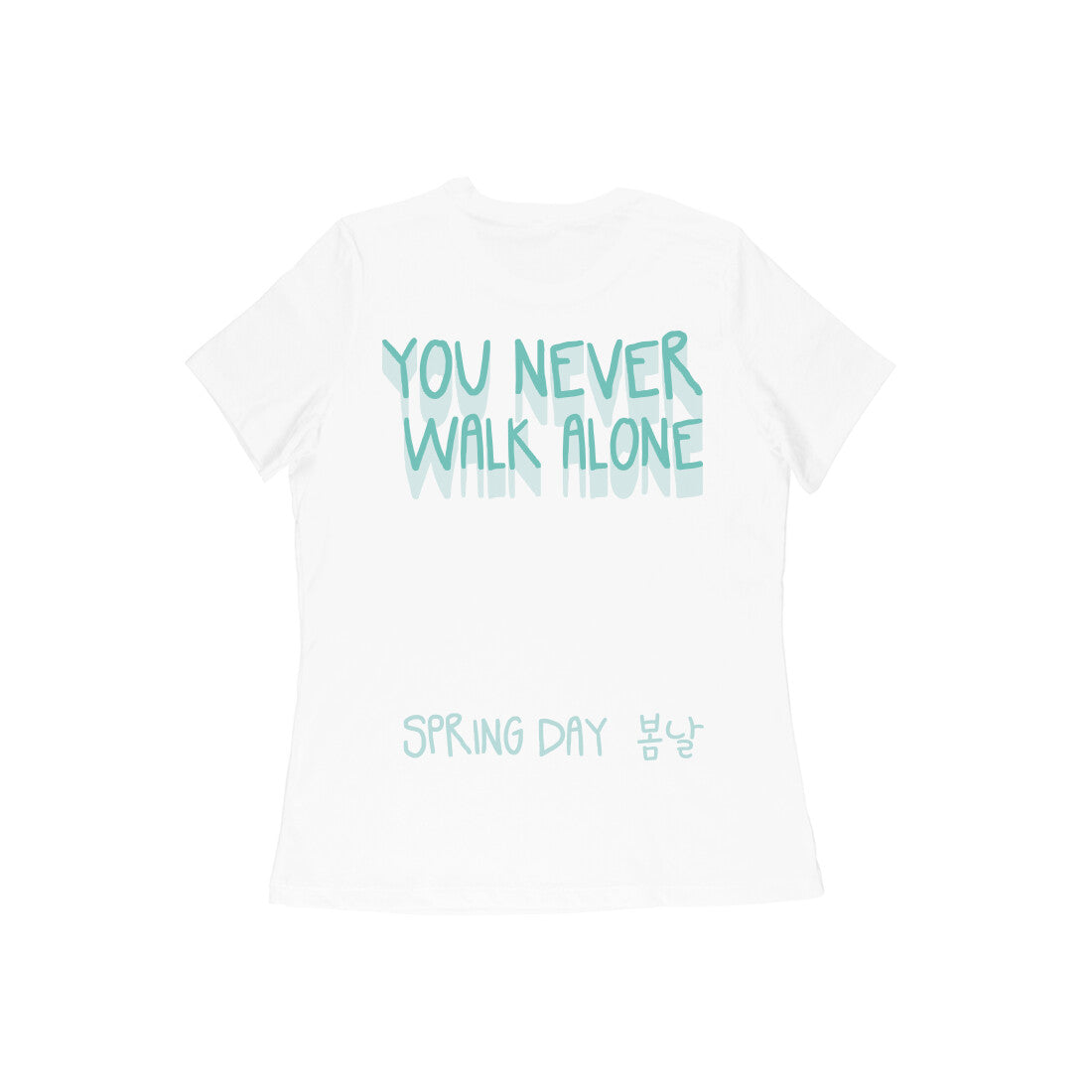 Spring Day (You Never Walk Alone) - Women's Tee