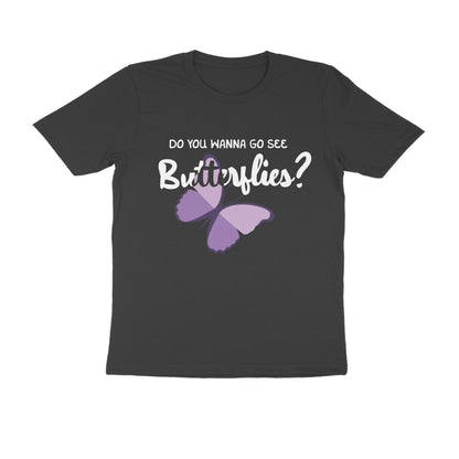 Wanna See Butterflies? - Tee