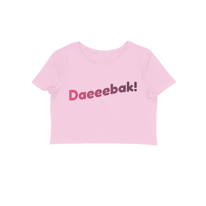 Daeeebak! - Crop Top