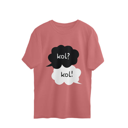 kol? kol! (콜) - Oversized Tee