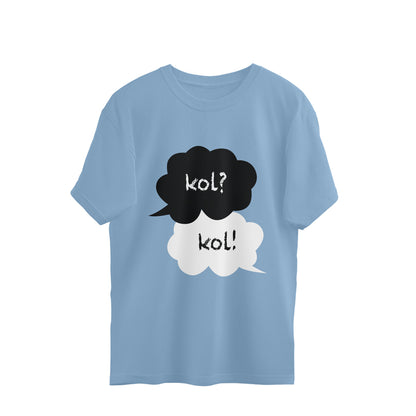 kol? kol! (콜) - Oversized Tee